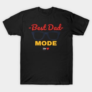 Best Dad On Mode With Heart Glasses Fathers Day T-Shirt